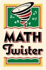 MATH TWISTER 2- +9 7 =? 4