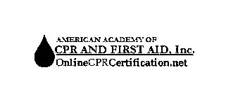AMERICAN ACADEMY OF CPR AND FIRST AID, INC. ONLINECPRCERTIFICATION.NET