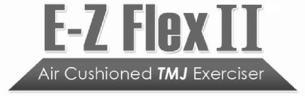 E-Z FLEX II AIR CUSHIONED TMJ EXERCISER