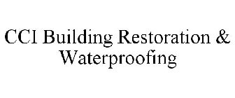 CCI BUILDING RESTORATION & WATERPROOFING