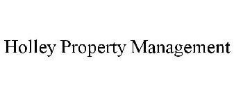 HOLLEY PROPERTY MANAGEMENT