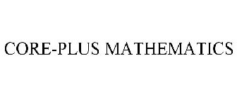 CORE-PLUS MATHEMATICS