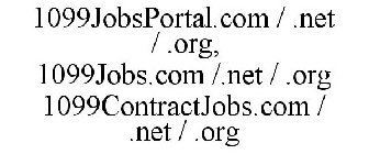 1099JOBSPORTAL.COM / .NET / .ORG, 1099JOBS.COM /.NET / .ORG 1099CONTRACTJOBS.COM / .NET / .ORG