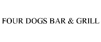 FOUR DOGS BAR & GRILL