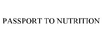PASSPORT TO NUTRITION