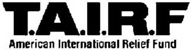 T.A.I.R.F AMERICAN INTERNATIONAL RELIEF FUND