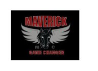 MAVERICK MC GAME CHANGER