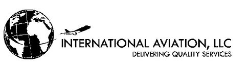 INTERNATIONAL AVIATION, LLC DELIVERING QUALITY SERVICES