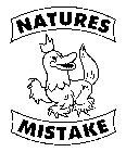 NATURES MISTAKE