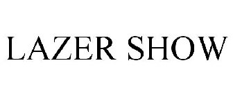 LAZER SHOW