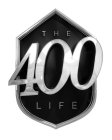 THE 400 LIFE