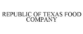 REPUBLIC OF TEXAS FOOD COMPANY