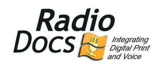 RADIO DOCS INTEGRATING DIGITAL PRINT AND VOICE