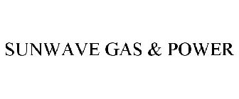 SUNWAVE GAS & POWER