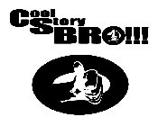 COOL STORY BRO!!!