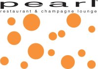 PEARL RESTAURANT & CHAMPAGNE LOUNGE