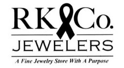 RK CO. JEWELERS A FINE JEWELRY STORE WITH A PURPOSE