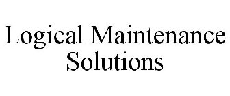 LOGICAL MAINTENANCE SOLUTIONS