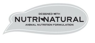 DESIGNED WITH NUTRI-NATURAL ANIMAL NUTRITION FORMULATION