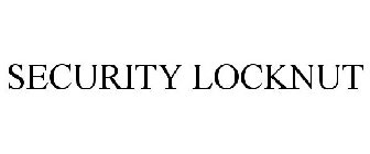 SECURITY LOCKNUT