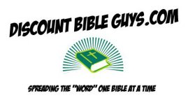 DISCOUNT BIBLE GUYS.COM SPREADING THE 