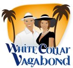 WHITE COLLAR VAGABOND