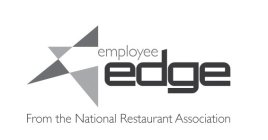EMPLOYEE EDGE FROM THE NATIONAL RESTAURANT ASSOCIATION
