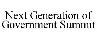 NEXT GENERATION OF GOVERNMENT SUMMIT