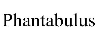 PHANTABULUS