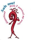 ASK ME! HOW I SURVIVED MY AORTIC DISSECTION?
