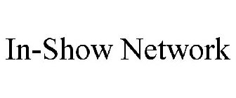 IN-SHOW NETWORK