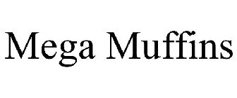 MEGA MUFFINS