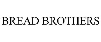BREAD BROTHERS