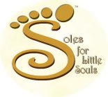 SOLES FOR LITTLE SOULS