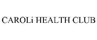 CAROLI HEALTH CLUB