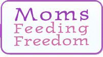 MOMS FEEDING FREEDOM