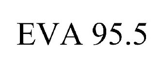 EVA 95.5