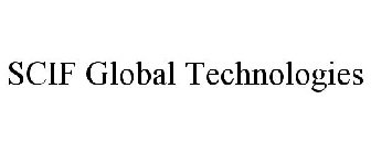 SCIF GLOBAL TECHNOLOGIES