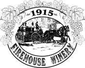 1915 FIREHOUSE WINERY