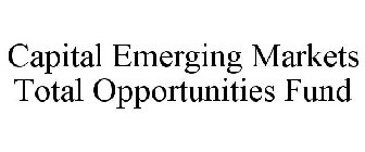 CAPITAL GROUP EMERGING MARKETS TOTAL OPPORTUNITIES FUND