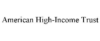 AMERICAN HIGH-INCOME TRUST