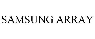 SAMSUNG ARRAY