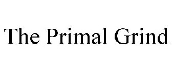 THE PRIMAL GRIND