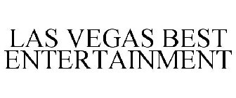 LAS VEGAS BEST ENTERTAINMENT