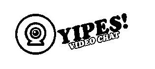 YIPES! VIDEO CHAT