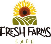FRESH FARMS CAFE