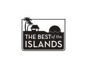 THE BEST OF THE ISLANDS