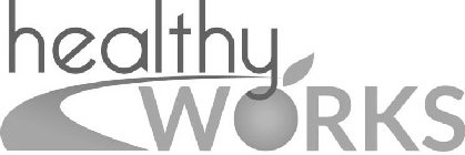 HEALTHY WORKS