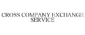 CROSS COMPANY EXCHANGE SERVICE