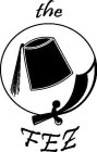 THE FEZ